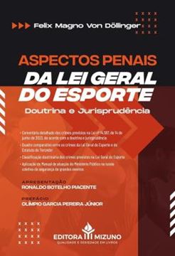 Imagem de ASPECTOS PENAIS DA LEI GERAL DO ESPORTE DOUTRINA E JURISPRUDENCIA