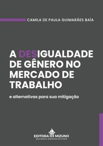Picture of A DESIGUALDADE DE GENERO NO MERCADO DE TRABALHO E ALTERNATIVAS PARA SUA MITIGACAO