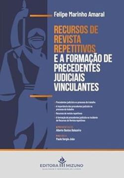 Imagem de RECURSOS DE REVISTA REPETITIVOS E A FORMACAO DE PRECEDENTES JUDICIAIS VINCULANTES