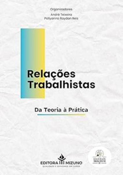 Picture of RELACOES TRABALHISTAS DA TEORIA A PRATICA