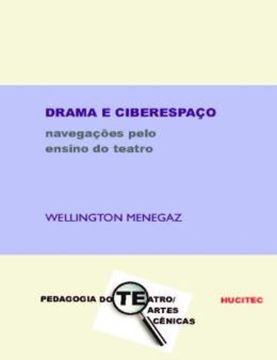 Imagem de DRAMA E CIBERESPACO - NAVEGACOES PELO ENSINO DO TEATRO