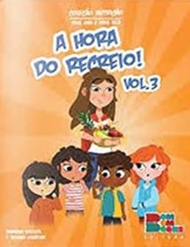 Imagem de NUTRICAO INFANTIL - A HORA DO RECREIO