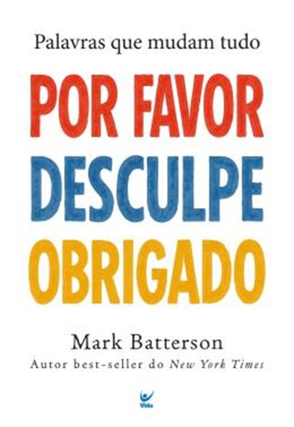 Picture of POR FAVOR, DESCULPE, OBRIGADO - PALAVRAS QUE MUDAM TUDO