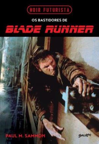 Picture of NOIR FUTURISTA - OS BASTIDORES DE BLADE RUNNER