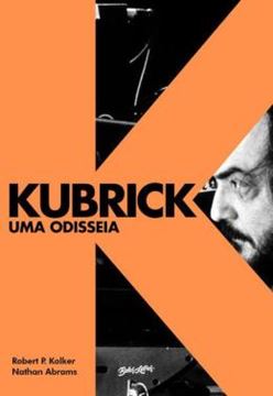 Imagem de KUBRICK - UMA ODISSEIA (EDICAO EM CAPA DURA COM BRINDES)