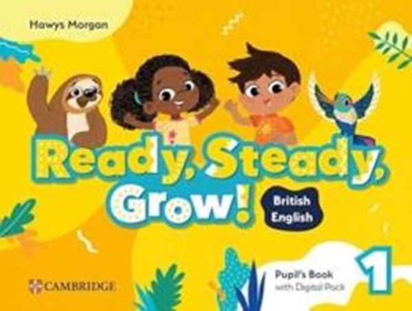 Picture of READY, STEADY, GROW! LEVEL 1 - PUPIL´S BOOK WITH DIGITAL PACK BRITISH ENGLISH