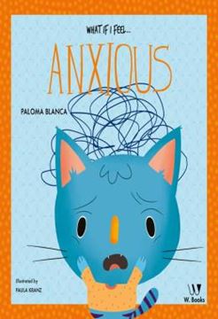 Imagem de WHAT IF I FEEL... ANXIOUS