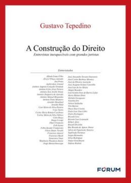 Imagem de A CONSTRUCAO DO DIREITO - ENTREVISTAS INESQUECIVEIS COM GRANDES JURISTAS