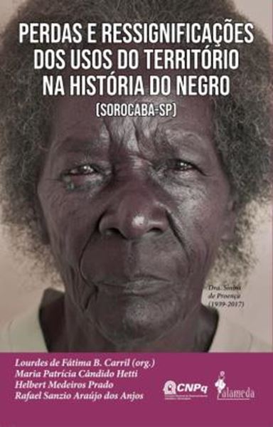 Picture of PERDAS E RESSIGNIFICACOES DOS USOS DO TERRITORIO NA HISTORIA DO NEGRO [SOROCABA - SP] - VOL. 1
