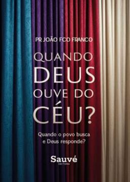 Imagem de QUANDO DEUS OUVE DO CEU?