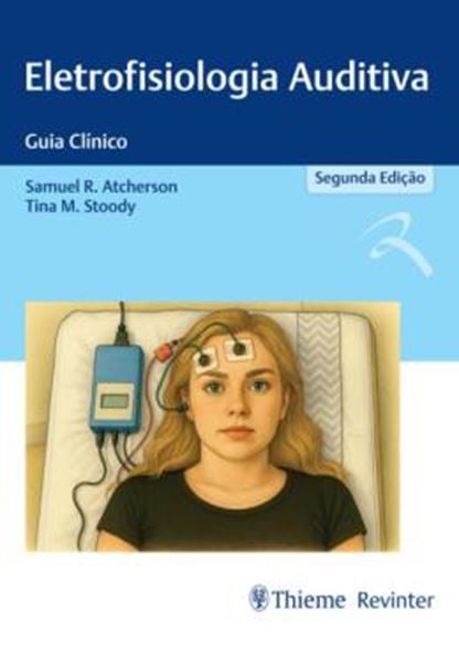 Picture of ELETROFISIOLOGIA AUDITIVA - GUIA CLINICO - 2ª ED.