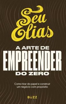 Imagem de A ARTE DE EMPREENDER DO ZERO