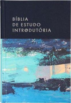 Imagem de BIBLIA DE ESTUDO INTRODUTORIA, NVI, CAPA DURA COM TECIDO E COURO-SOFT, LEITURA PERFEITA