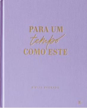 Imagem de BIBLIA MULHERES NVT - DUAS COLUNAS - CAPA DURA LILAS PARA UM TEMPO COMO ESTE. - POR VIVIANE MARTINELLO