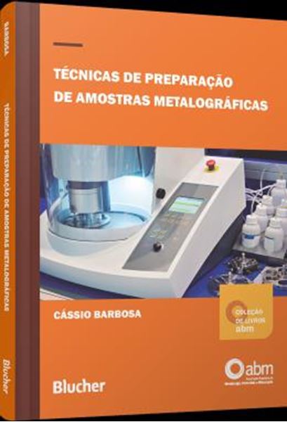 Picture of TECNICAS DE PREPARACAO DE AMOSTRAS METALOGRAFICAS