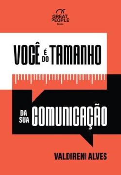 Imagem de VOCE E DO TAMANHO DA SUA COMUNICACAO
