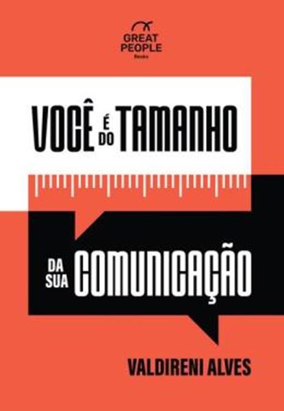 Picture of VOCE E DO TAMANHO DA SUA COMUNICACAO