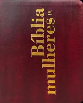 Imagem de BIBLIA MULHERES NAA - DUAS COLUNAS - COLECAO MULHERES VINHO - POR VIVIANE MARTINELLO