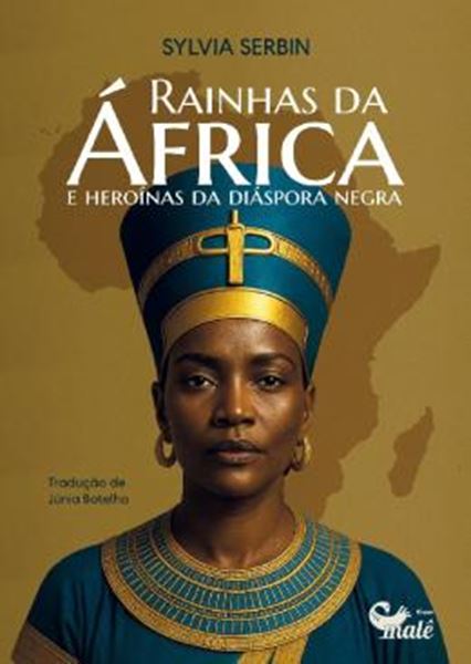 Picture of RAINHAS DA AFRICA E HEROINAS DA DIASPORA NEGRA