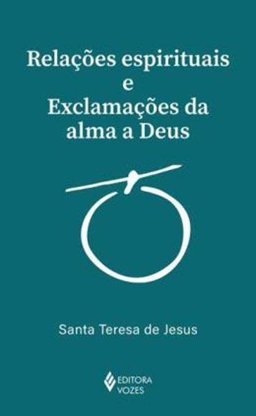 Picture of RELACOES ESPIRITUAIS E EXCLAMACOES DA ALMA A DEUS