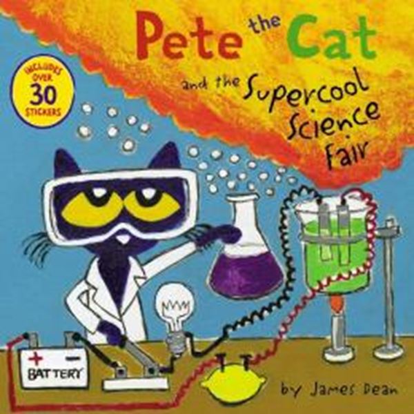 Picture of PETE THE CAT AND THE SUPERCOOL SCIENCE FAIR - INCLUDES OVER 30 STICKERS!