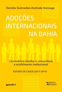 Imagem de ADOCOES INTERNACIONAIS DA BAHIA - CONVIVENCIA FAMILIAR E COMUNITARIA E ACOLHIMENTO INSTITUCIONAL - ESTUDO DE CASOS (2017-2019)