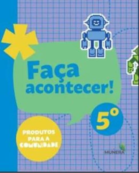 Picture of FACA ACONTECER - PRODUTOS PARA A COMUNIDADE - ACAO SOCIAL - 5ª ANO