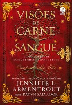 Imagem de VISOES DE CARNE E SANGUE - UM COMPENDIO DE SANGUE E CINZAS E CARNE E FOGO