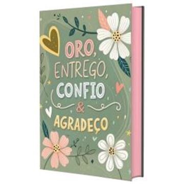 Imagem de BIBLIA SAGRADA NVI - ORO, ENTREGO, CONFIO E AGRADECO - SEJA FORTE