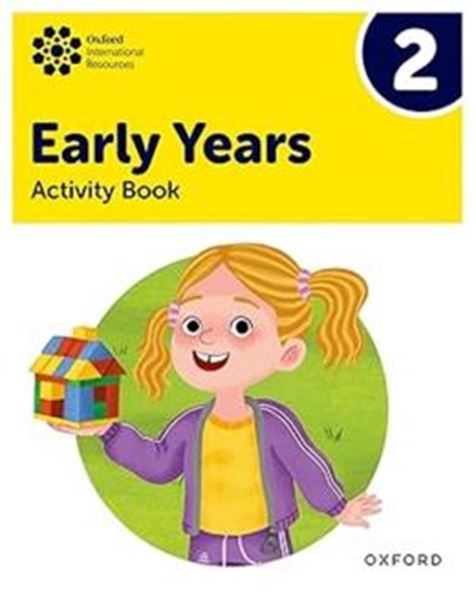 Picture of OXFORD INTERNATIONAL EARLY YEARS 2 - ACTIVITY BOOK