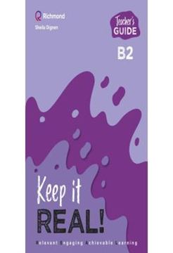 Imagem de KEEP IT REAL! B2 TEACHER´S BOOK