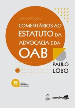 Imagem de COMENTARIOS AO ESTATUTO DA ADVOCACIA E DA OAB - 18ª ED 2026
