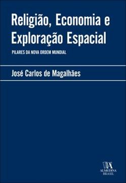 Imagem de RELIGIAO, ECONOMIA E EXPLORACAO ESPACIAL - PILARES DA NOVA ORDEM MUNDIAL