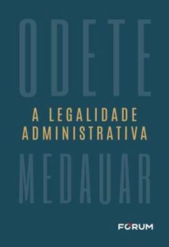 Imagem de A LEGALIDADE ADMINISTRATIVA