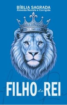 Imagem de BIBLIA SAGRADA - FILHO DO REI – EDICAO DE LUXO, REVISTA E CORRIGIDA, COM PALAVRAS DE JESUS EM VERMELHO