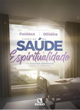 Imagem de CIENCIAS DA SAUDE E ESPIRITUALIDADE - UM DIALOGO ESSENCIAL PARA O CUIDADO
