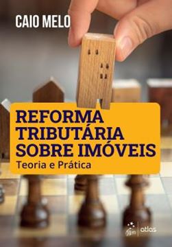 Imagem de REFORMA TRIBUTARIA SOBRE IMOVEIS - TEORIA E PRATICA