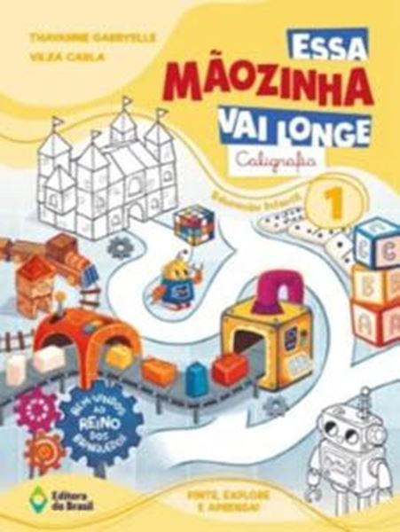 Picture of ESSA MAOZINHA VAI LONGE - CALIGRAFIA - EDUCACAO INFANTIL 1 2026