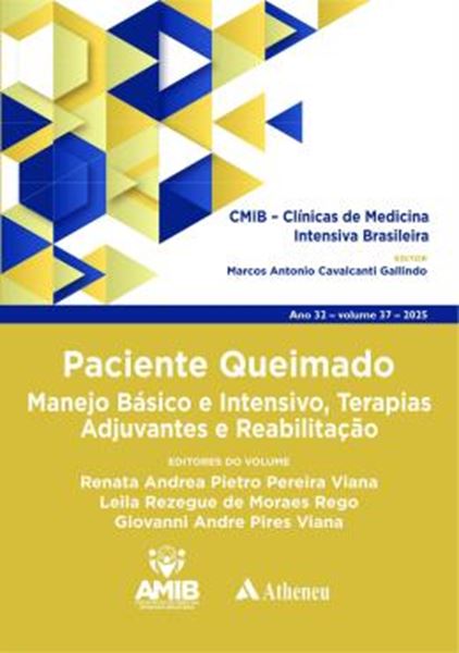 Picture of PACIENTE QUEIMADO MANEJO BASICO E INTENSIVO, TERAPIAS ADJUVANTES E REABILITACAO - VOL. 37