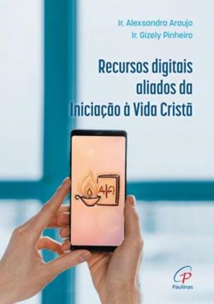 Picture of RECURSOS DIGITAIS ALIADOS DA INICIACAO A VIDA CRISTA