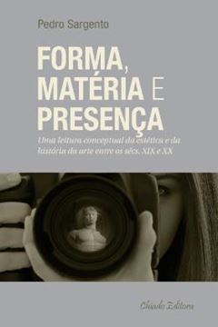Imagem de FORMA, MATERIA E PRESENCA