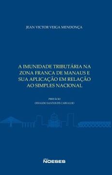 Imagem de A IMUNIDADE TRIBUTARIA NA ZONA FRANCA DE MANAUS E SUA APLICACAO EM RELACAO AO SIMPLES NACIONAL