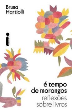 Imagem de E TEMPO DE MORANGOS