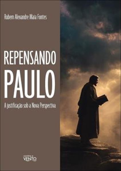 Picture of REPENSANDO PAULO - A JUSTIFICACAO SOB A NOVA PERSPECTATIVA