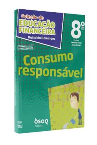 Picture of COLECAO DE EDUCACAO FINANCEIRA - MENINO DO DINHEIRO - 8º ANO - CONSUMO RESPONSAVEL