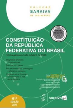 Imagem de COLECAO SARAIVA DE LEGISLACAO - CONSTITUICAO DA REPUBLICA FEDERATIVA DO BRASIL -  - 61ª ED 2026