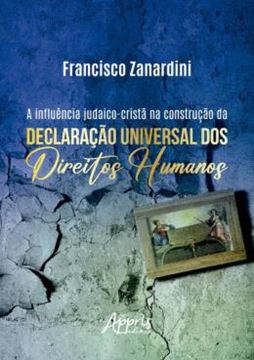 Imagem de A INFLUENCIA JUDAICO-CRISTA NA CONSTRUCAO DA DECLARACAO UNIVERSAL DOS DIREITOS HUMANOS