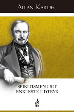Imagem de SPIRITISMEN I SIT ENKLESTE UDTRYK