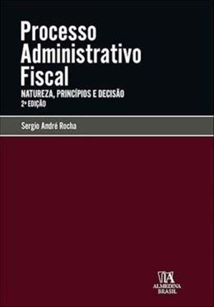 Picture of COLECAO MANUAIS PROFISSIONAIS VOL. 01 - PROCESSO ADMINISTRATIVO FISCAL - NATUREZA, PRINCIPIOS E DECISAO - 2ª ED