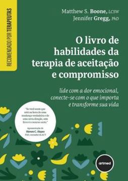 Imagem de O LIVRO DE HABILIDADES DA TERAPIA DE ACEITACAO E COMPROMISSO